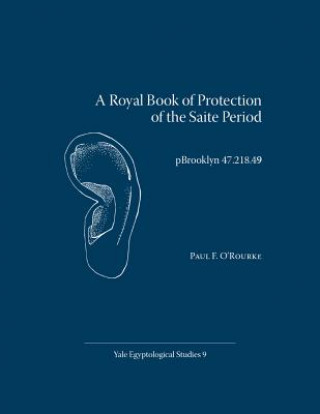Книга Royal Book of Protection of the Saite Period Paul F. O'Rourke