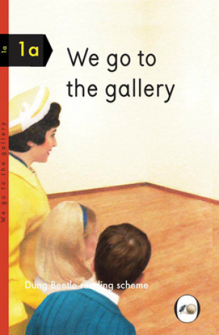 Kniha We Go To The Gallery Miriam Elia