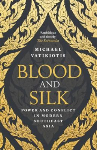 Könyv Blood and Silk Michael Vatikiotis