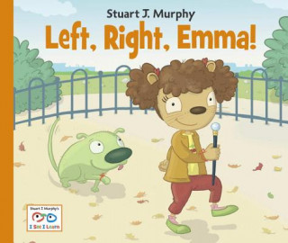 Knjiga Left, Right, Emma! Stuart J. Murphy