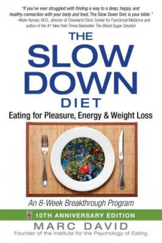 Kniha Slow Down Diet Marc David
