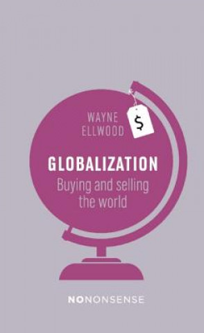 Carte NoNonsense Globalization Wayne Ellwood