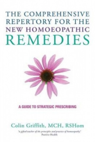 Kniha Comprehensive Repertory for the New Homeopathic Remedies Colin Griffith