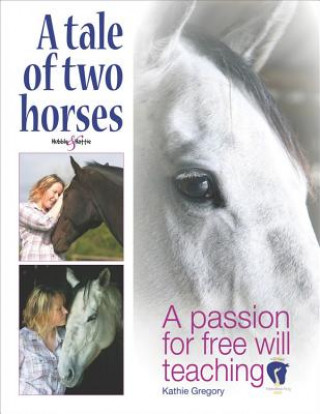 Livre Tale of Two Horses Kathie Gregory