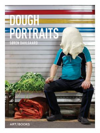 Kniha Dough Portraits Soren Dahlgaard