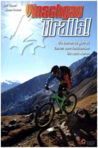 Knjiga Vinschgau Trails! Ralf Glaser
