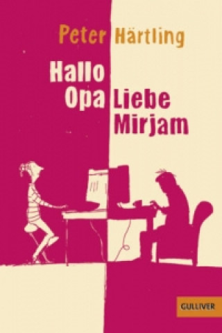 Könyv Hallo Opa - Liebe Mirjam Peter Härtling