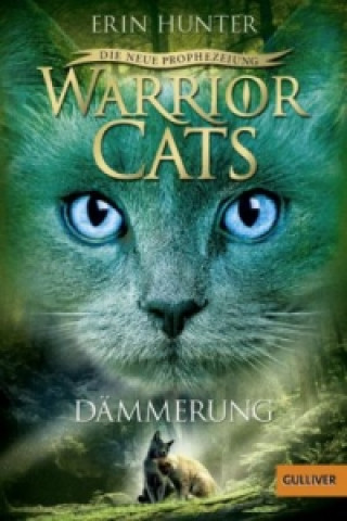 Kniha Warrior Cats - Die neue Prophezeiung. Dämmerung Erin Hunter
