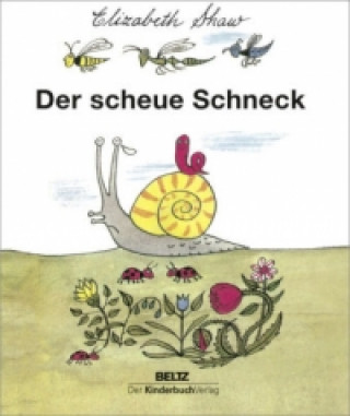 Könyv Der scheue Schneck Elizabeth Shaw