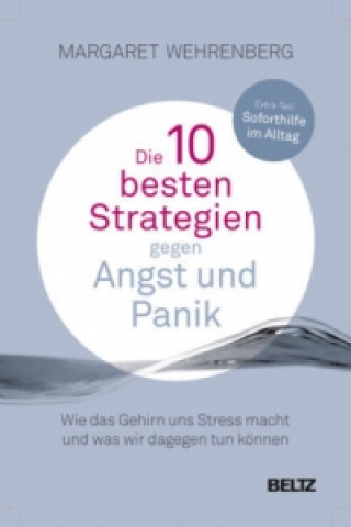 Kniha Die 10 besten Strategien gegen Angst und Panik Margaret Wehrenberg