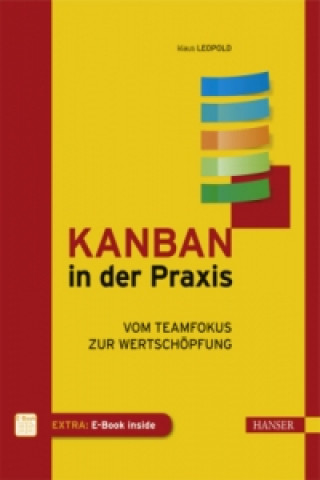 Könyv Kanban in der Praxis Klaus Leopold
