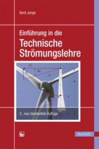 Carte Einführung in die Technische Strömungslehre Gerd Junge
