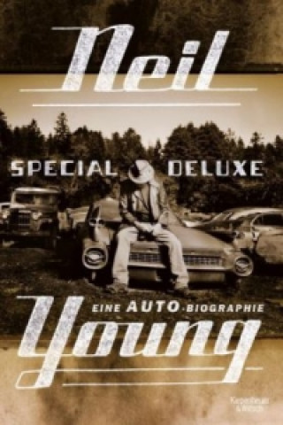 Kniha Special Deluxe - Eine Auto-Biographie Neil Young