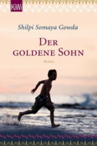 Carte Der goldene Sohn Shilpi Somaya Gowda
