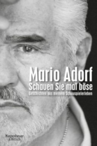 Książka Schauen Sie mal böse Mario Adorf