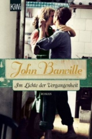 Kniha Im Lichte der Vergangenheit John Banville