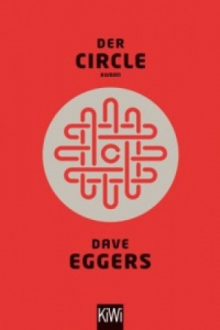 Könyv Der Circle Dave Eggers