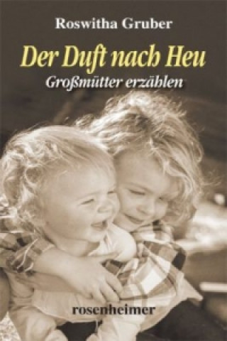 Buch Der Duft nach Heu Roswitha Gruber