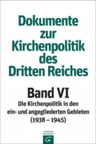 Kniha Band VI: 1938-1945 Gertraud Grünzinger