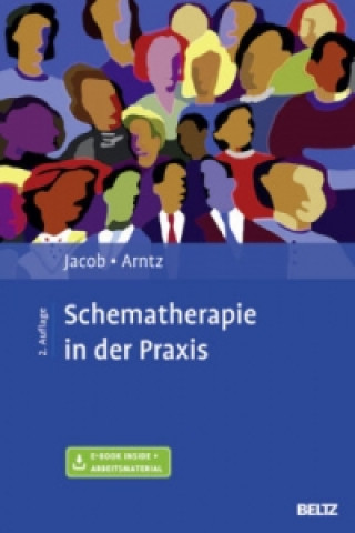 Libro Schematherapie in der Praxis, m. 1 Buch, m. 1 E-Book Gitta Jacob