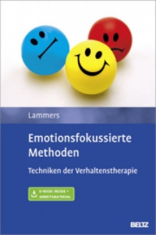 Knjiga Emotionsfokussierte Methoden, m. 1 Buch, m. 1 E-Book Claas-Hinrich Lammers