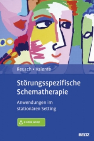 Carte Störungsspezifische Schematherapie, m. 1 Buch, m. 1 E-Book Yvonne Reusch