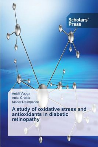 Kniha study of oxidative stress and antioxidants in diabetic retinopathy Vagga Anjali