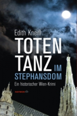 Buch Totentanz im Stephansdom Edith Kneifl