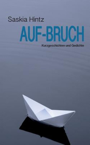 Kniha Auf-Bruch Saskia Hintz