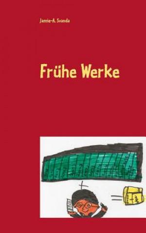 Книга Fruhe Werke Jamie-A Svanda