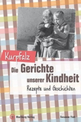 Libro Kurpfalz - Die Gerichte unserer Kindheit Susanne Fiek