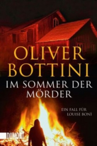 Kniha Im Sommer der Mörder Oliver Bottini