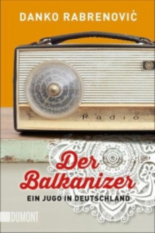 Kniha Der Balkanizer Danko Rabrenovic