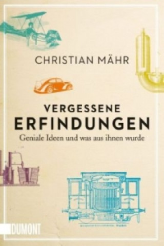 Kniha Vergessene Erfindungen Christian Mähr