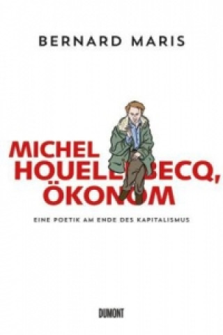 Könyv Michel Houellebecq, Ökonom Bernard Maris