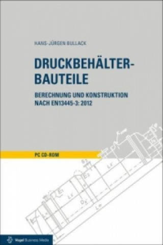 Digital Druckbehälter-Bauteile, 1 CD-ROM Hans J. Bullack