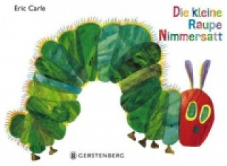 Kniha Die kleine Raupe Nimmersatt, Geschenkausgabe Eric Carle