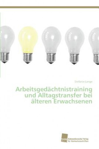 Knjiga Arbeitsgedachtnistraining und Alltagstransfer bei alteren Erwachsenen Stefanie Lange