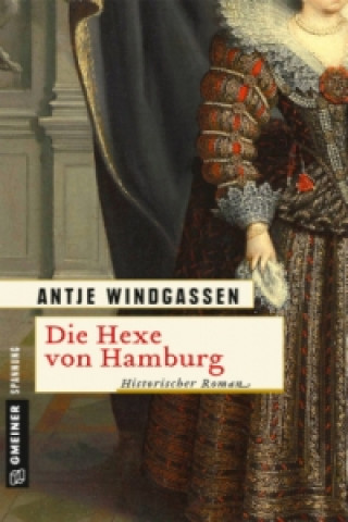 Kniha Die Hexe von Hamburg Antje Windgassen