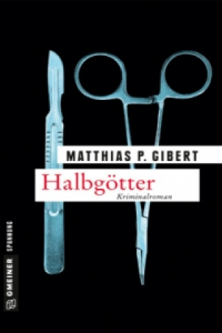 Książka Halbgötter Matthias P. Gibert