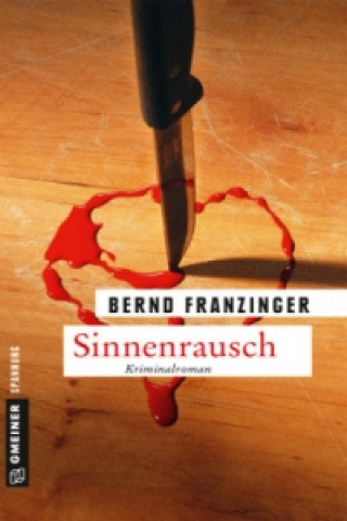 Könyv Sinnenrausch Bernd Franzinger