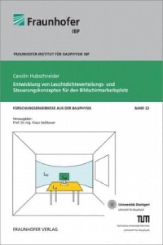 Kniha Entwicklung von Leuchtdichteverteilungs- und Steuerungskonzepten für den Bildschirmarbeitsplatz Carolin Hubschneider