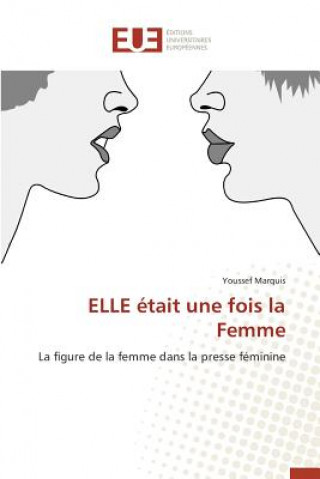 Könyv Elle Etait Une Fois La Femme Marquis-Y