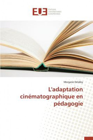 Βιβλίο L'adaptation cinematographique en pedagogie Delafoy-M