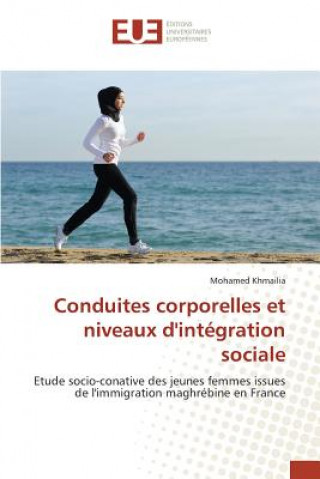 Könyv Conduites Corporelles Et Niveaux d'Integration Sociale Khmailia-M