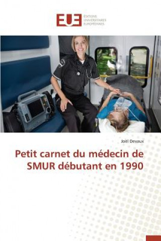 Könyv Petit Carnet Du Medecin de Smur Debutant En 1990 Devaux-J