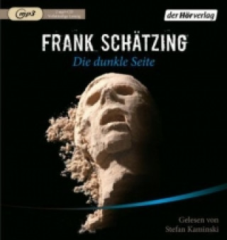 Audio Die dunkle Seite, 2 Audio-CD, 2 MP3 Frank Schätzing