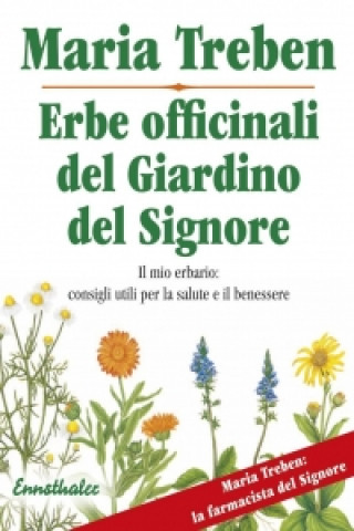 Kniha Erbe officinali del Giardino del Signore. Gesundheit aus der Apotheke Gottes, italienische Ausgabe Maria Treben
