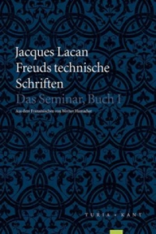 Könyv Freuds technische Schriften Jacques Lacan