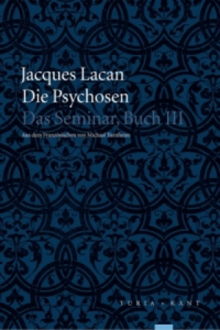 Kniha Die Psychosen Jacques Lacan